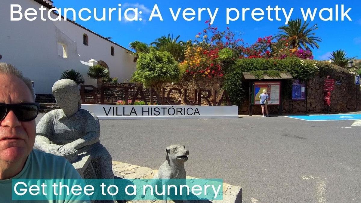 'Video thumbnail for Betancuria Walking Tour and a Convent in Fuerteventura'