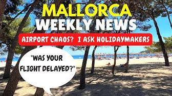 'Video thumbnail for Mallorca Weekly News | "Was Your Flight Delayed?" | 3 June 2022'